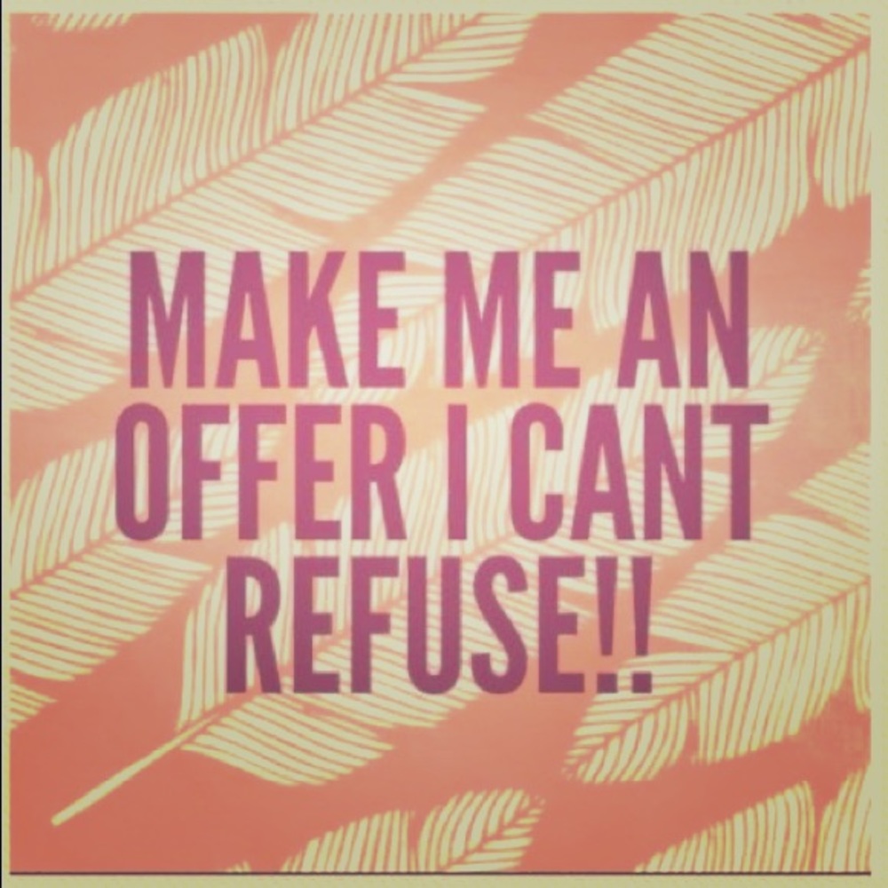 All items, Make me an offer I can’t refuse